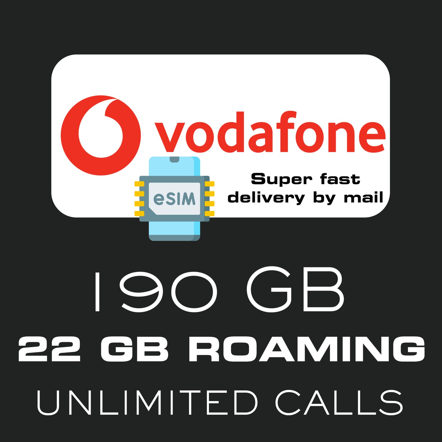 Vodafone eSim 190GB in Spain / 22GB Roaming in UK, EU and USA